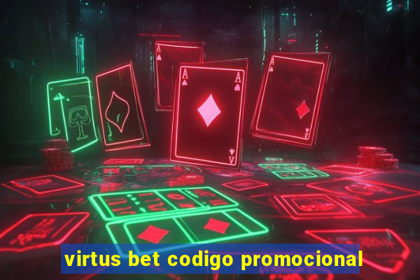 virtus bet codigo promocional